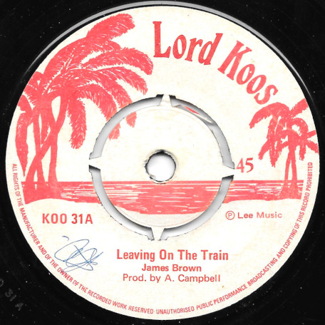 Leaving On The Train / Train Ver - James Brown