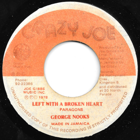 Left With A Broken Heart / Heart Breaker Ver - George Nooks / Joe Gibbs And The Professionals