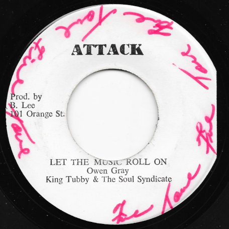 Let The Music Roll On / C.C. Rider - Owen Gray With King Tubby And Soul Syndicate