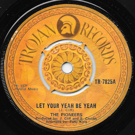 Let Your Yeah Be Yeah / More Love - The Pioneers