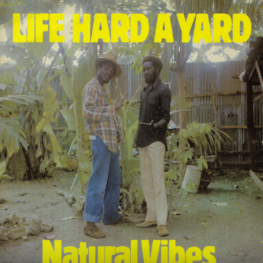 Life Hard A Yard - Natural Vibes