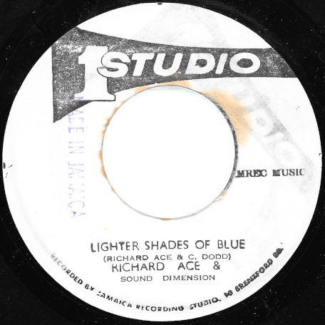 Lighter Shades Of Blue / Part 2 - Richard Ace And Sound Dimension