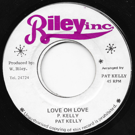 Love Oh Love / There's No One But You - Pat Kelly