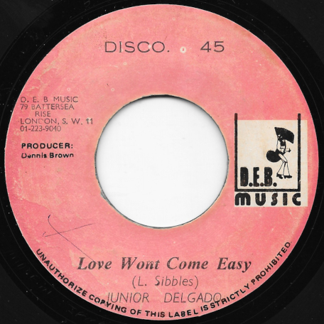Love Won't Come Easy / Frozen Soul Dub - Junior Delgado / Lennox Brown And King Tubbys