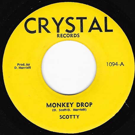 Monkey Drop / Ver - Scotty And The Crystalites