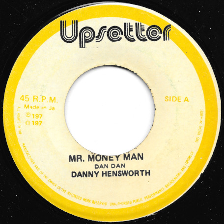 Mr Money Man / Dub Money - Danny Hensworth / The Upsetters