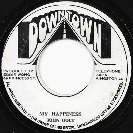 My Pride And Joy / My Happiness - John Holt