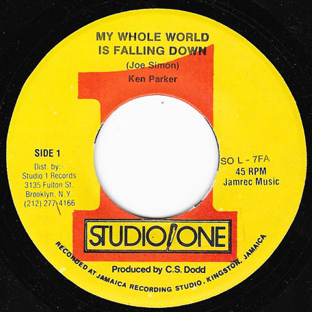 My Whole World Is Falling Down / My Whole Ver - Ken Parker And The Sound Dimension Band