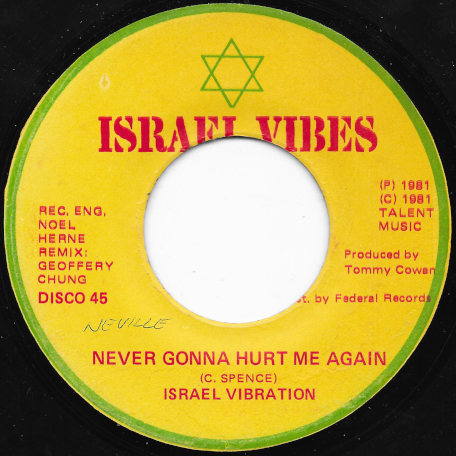 Never Gonna Hurt Me Again / Dub - Israel Vibration / Dean Fraser And Roots Radics