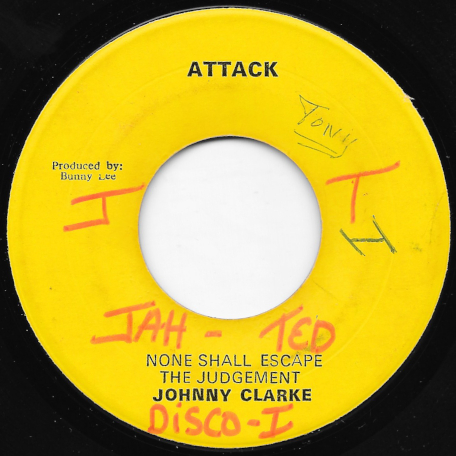 None Shall Escape The Judgement / This A The Best Ver - Johnny Clarke / King Tubbys And The Agrovators