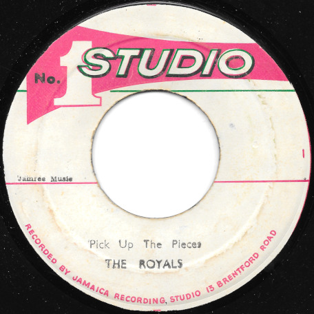 Pick Up The Pieces / Pick Up Ver - The Royals / Sound Dimension
