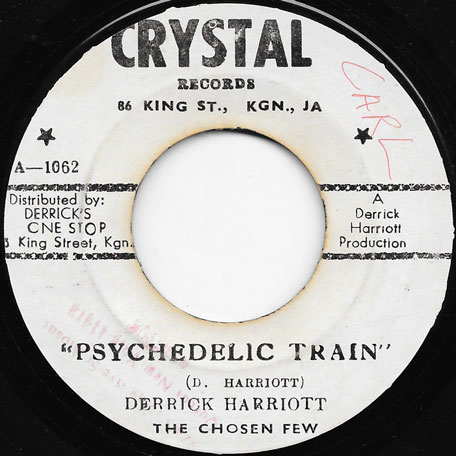 Psychedelic Train / Part II - Derrick Harriot And The Chosen Few