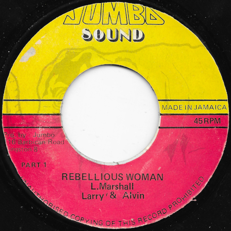 Rebellious Woman / Ver - Larry And Alvin / Food Clothes And Shelter