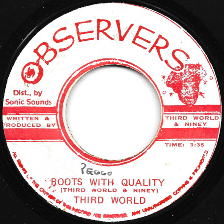 Roots With Quality / Dub - Third World / Third World Meets The Observer