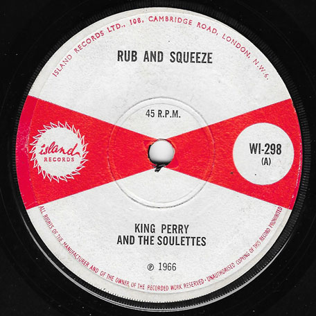 Rub And Squeeze / Here Comes The Minx - King Perry And The Soulettes / The Soul Brothers