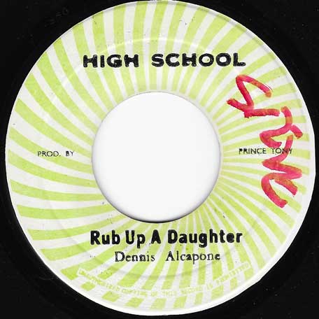Rub Up A Daughter / Ver - Dennis Alcapone