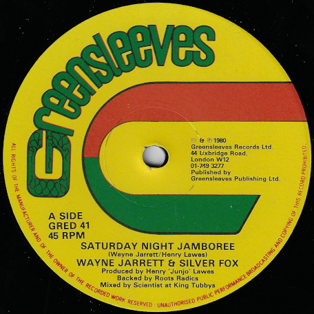 Saturday Night Jamboree / Got To Be Sure - Wayne Jarrett And Silver Fox / Wayne Jarrett