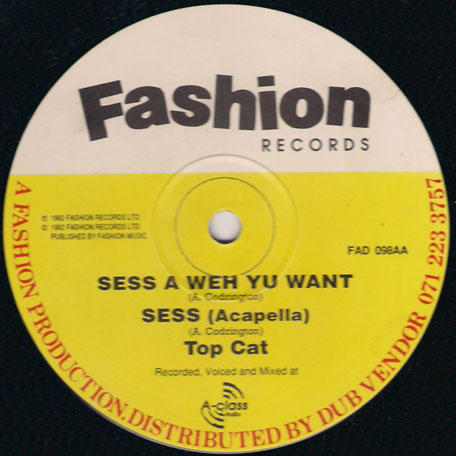 Sess A Weh Yu Want / Gallist - Top Cat