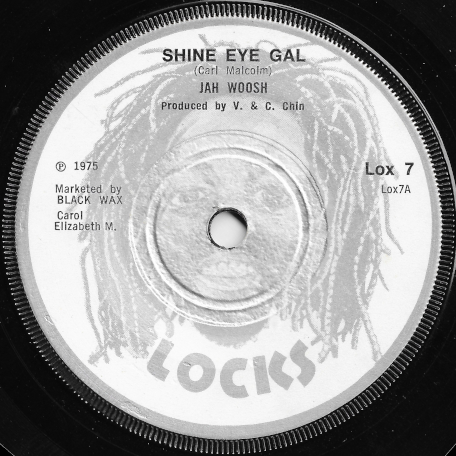 Shine Eye Gal / Version Part II - Jah Woosh