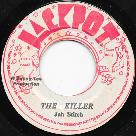 The Killer / A Killer Ver - Jah Stitch / The Agrovators