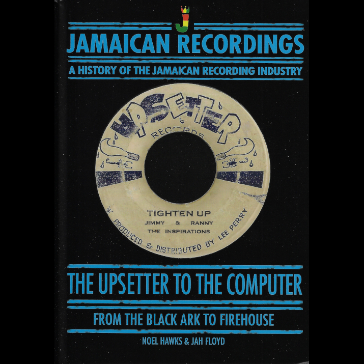 THE UPSETTER TO THE COMPUTER From The Black Ark To Firehouse - Noel Hawks And Jah Floyd