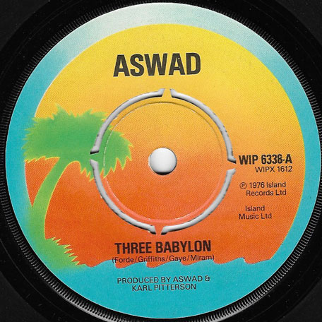 Three Babylon / Irie Woman - Aswad