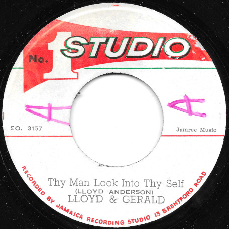 Thy Man Look Into Thy Self / Something Special - Lloyd Anderson And Gerald / Roland Alphonso And The Soul Brothers