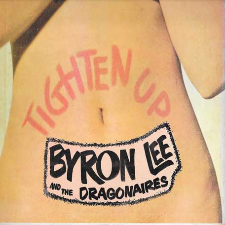 Tighten Up - Byron Lee And The Dragonaires