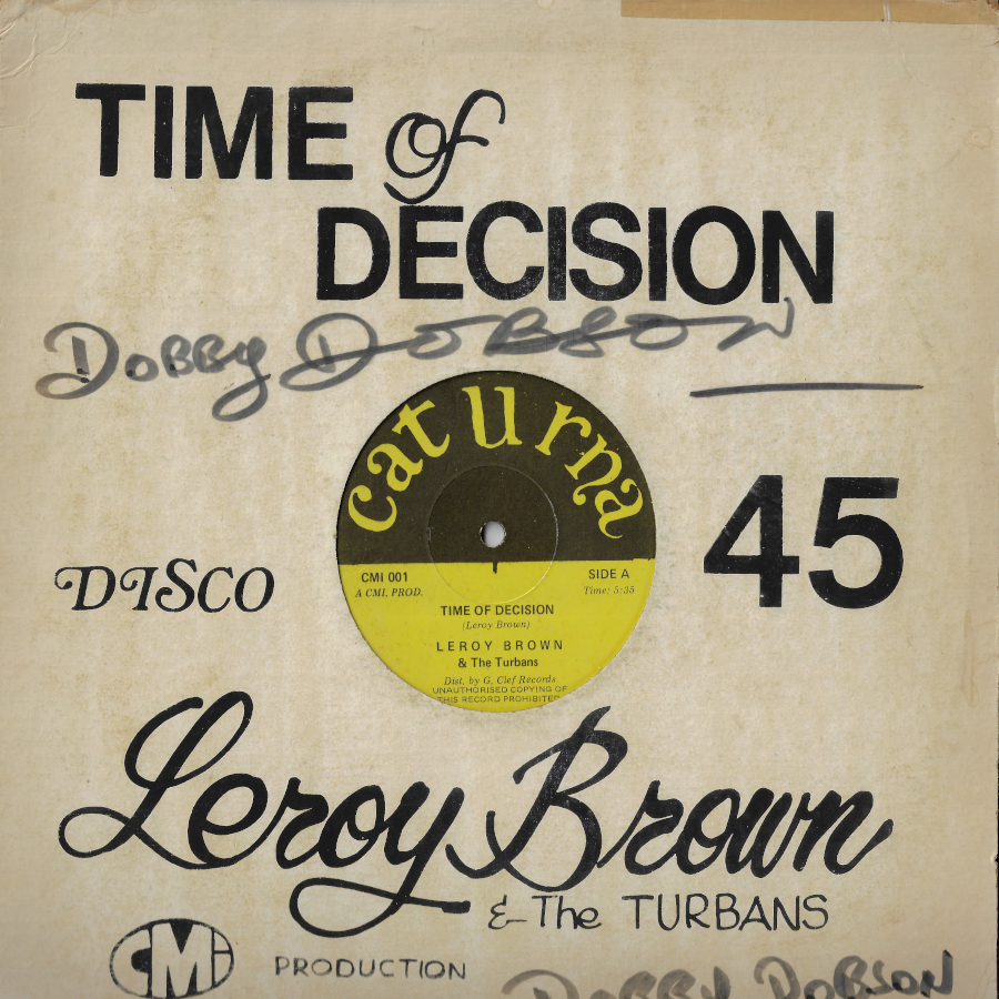 Time Of Decision / Stepping Out Of Babylon - Leroy Brown And The Turbans