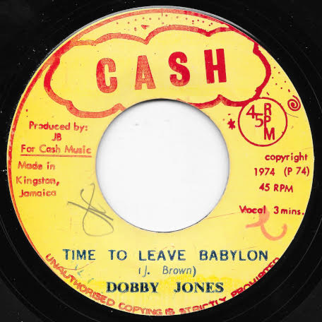 Time To Leave Babylon / Man Jaco Ver - Dobby Jones / Jackie All Stars