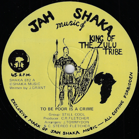 To Be Poor Is A Crime / My God Ver - Still Cool / Shaka Riddim Section