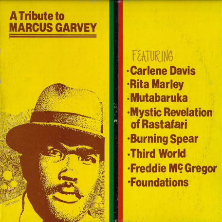 A Tribute To Marcus Garvey - Various..Carlene Davis..Mystic Revelation Of Rastafari..Burning Spear..Freddie McGregor
