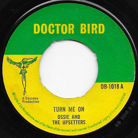 Turn Me On / True Love - Ossie And The Upsetters