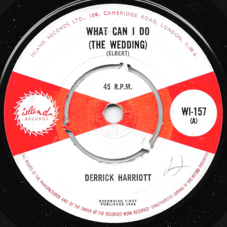 What Can I Do (The Wedding) / Leona - Derrick Harriott 