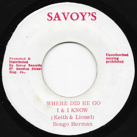 Where Did He Go I And I Know / Tribute To Vietnam Ver - Keith And Lionel With Bongo Herman / Savoy All Stars