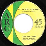 Let Me Hold Your Hand / Ver - The Heptones