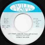 Let True Love Be (Your Right On Man) / Oh Let It Be - Ernest Wilson