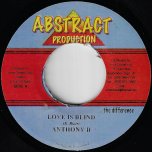 Love Is Blind / Suspicious Ver - Anthony B