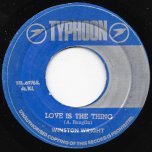 Love Is The Thing / Leap Year - Winston Wright / Samuel The First AKA Phillip Samuel with Typhoon All Stars