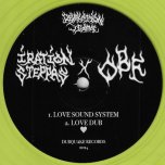 Love Sound System / Love Dub / Caution / Caution Horns Dubmix - Iration Steppas X OBF