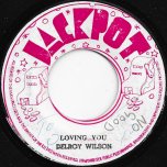 Loving You / Cheer Up - Delroy Wilson