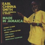 Made In Jamaica  - Earl Chinna Smith With Chris Meredith And Idrens