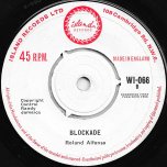 Man To Man / Blockade - Kentrick Patrick AKA Lord Creator / Roland Alphonso