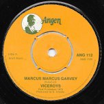 Marcus Marcus Garvey / Change Your Style - The Viceroys (The Pioneers) / Dennis Brown