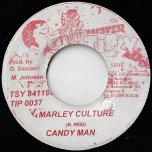 Marley Culture / Cant Rub Out - Candy Man / Fuzzy Jones