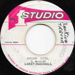 Mean Girl / Mean Ver - Larry Marshall / Sound Dimension