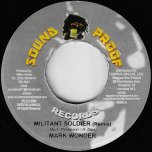Militant Soldier (Remix) / Ver - Mark Wonder