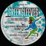 Mixed Feelings / Lovers Mix / Extended Solo Mix - Dennis Brown And Fabiana / Fabiana