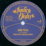 More Peace / More Dub - Indica Dubs And Conscious Sounds