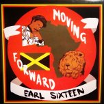 Moving Forward - Earl Sixteen 